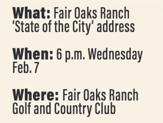 Fair Oaks Ranch ‘State of City’ set Feb. 7