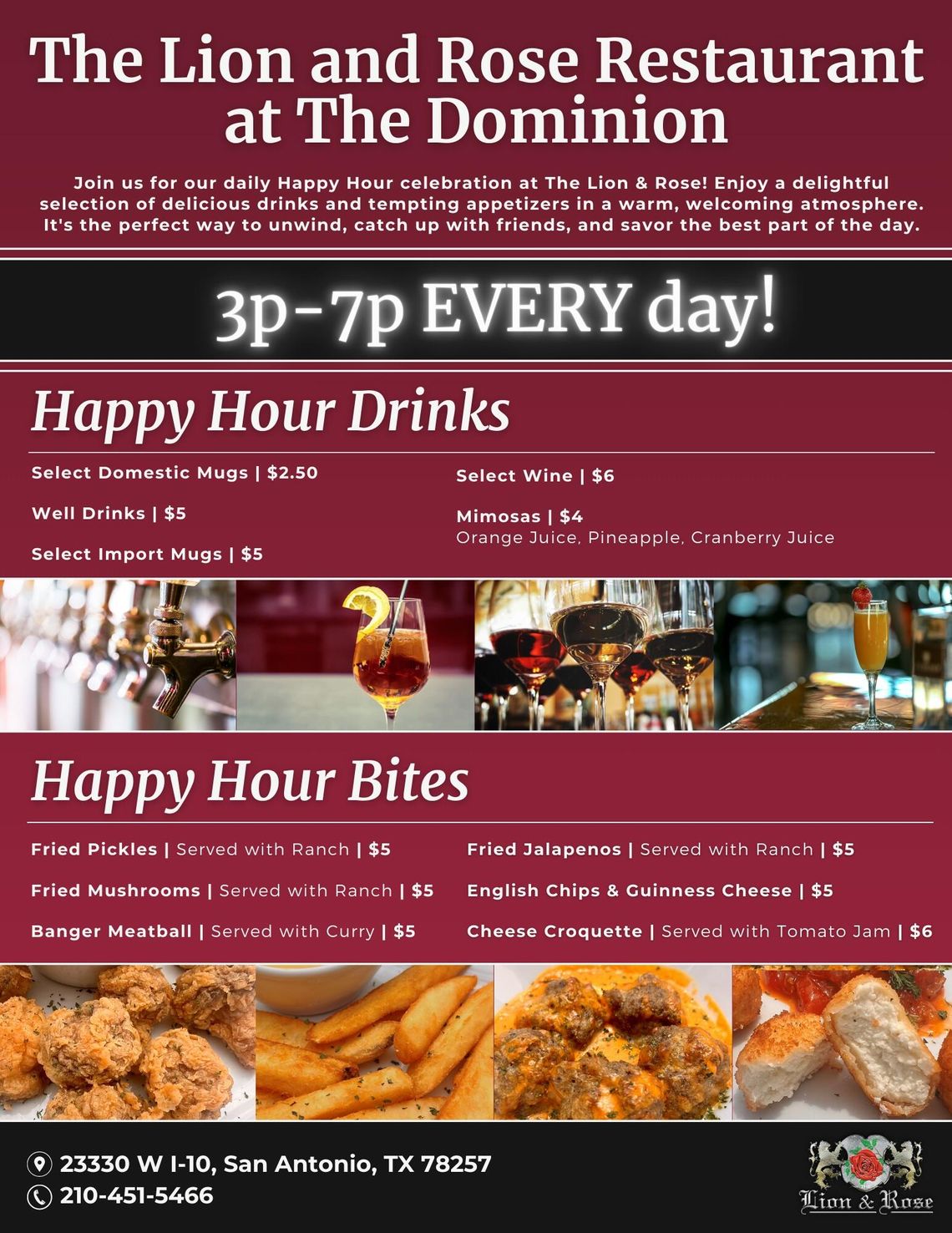Lion and Rose: 3-7p.m. Every Day