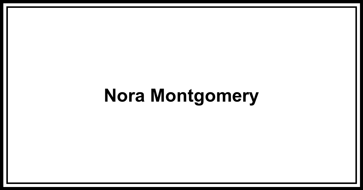 Obituary: Nora Montgomery